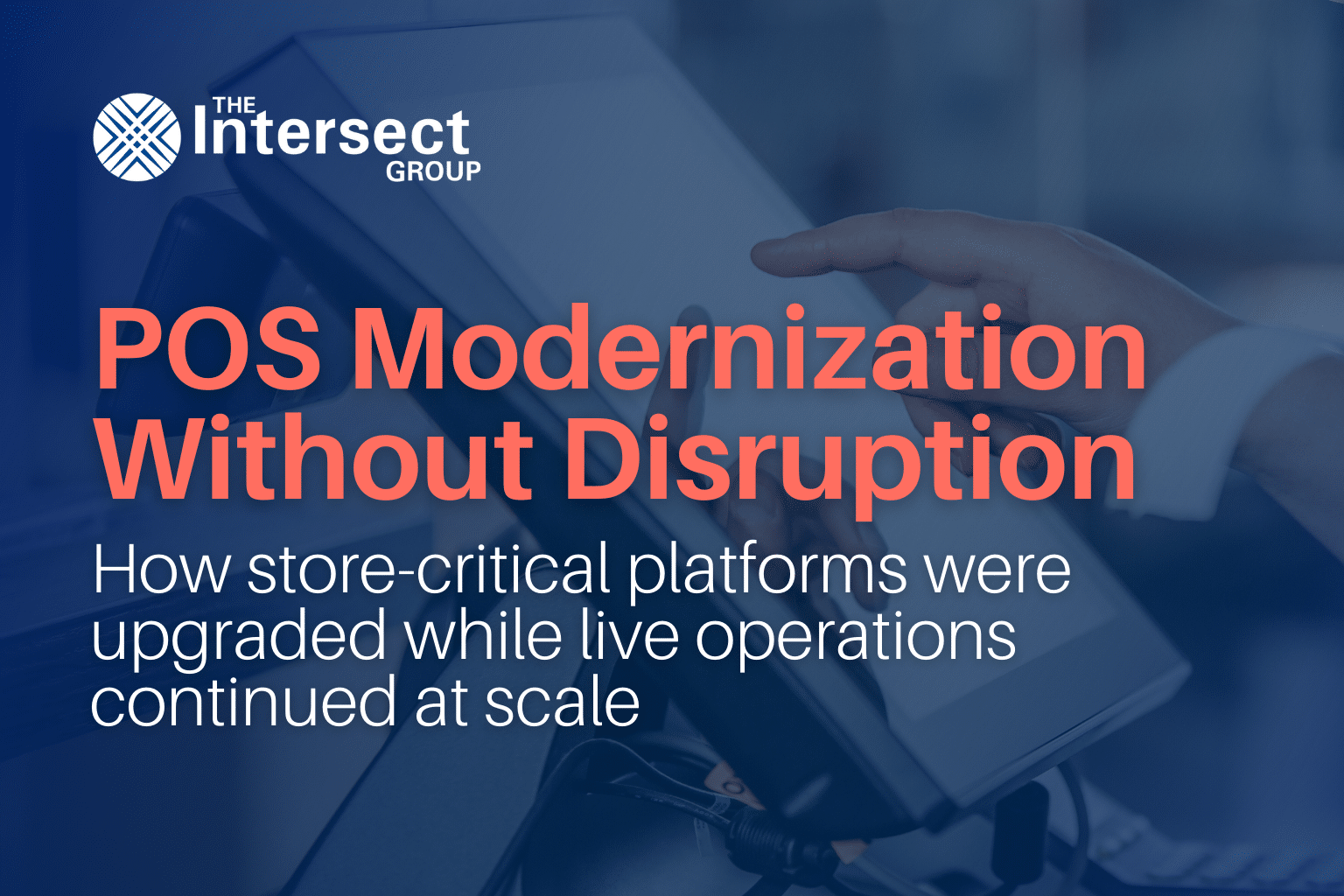 POS Modernization Case Study | Scalable Payments Across Thousands of Stores