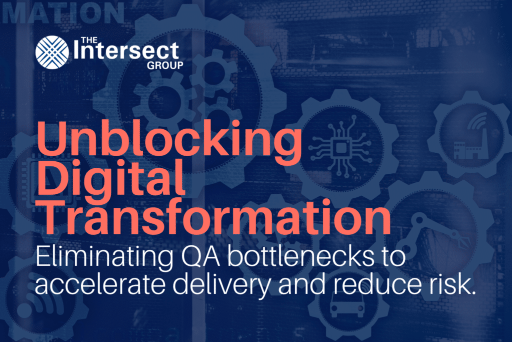 QA Automation for Digital Transformation Case Study | Eliminating QA bottlenecks to accelerate delivery and reduce risk